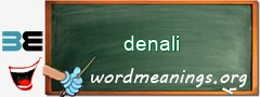 WordMeaning blackboard for denali